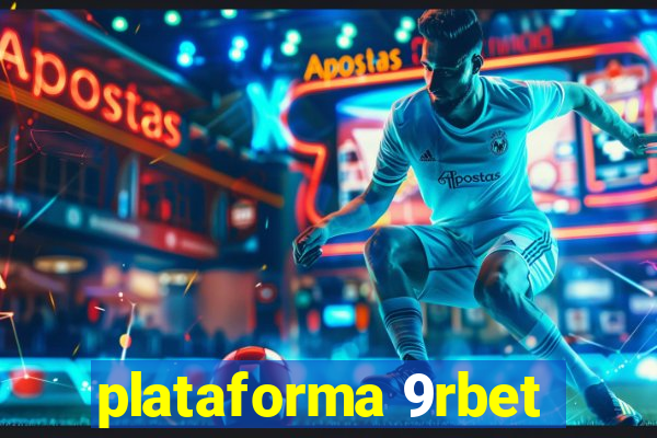 plataforma 9rbet